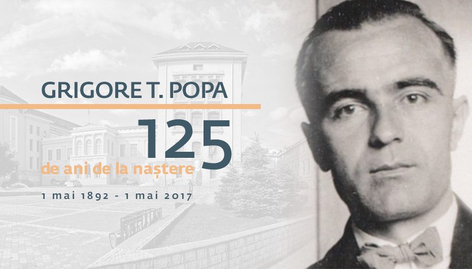 UMF Iași sărbătorește 125 ani de la nașterea lui Grigore T. Popa