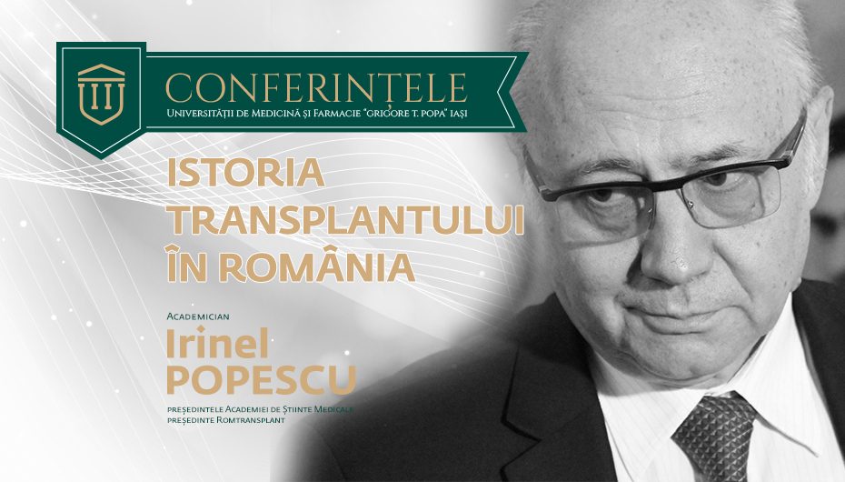 Acad. Irinel Popescu: „Transplantul a apărut ca singura soluție de a reda nu numai sănătatea, dar chiar viața unor oameni”
