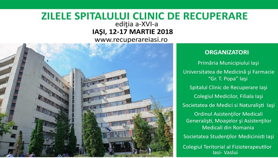 Conferința “Zilele Spitalului Clinic de Recuperare Iaşi 2018: Trecut, prezent și viitor în recuperare”
