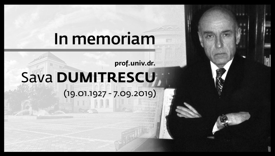 IN MEMORIAM Prof. Univ. Dr. Sava Dumitrescu (19.01.1927- 7.09.2019)