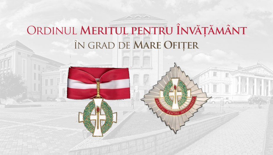 U.M.F. „Grigore T. Popa”, decorată cu „Ordinul Meritul pentru Învățământ” în grad de Mare Ofițer