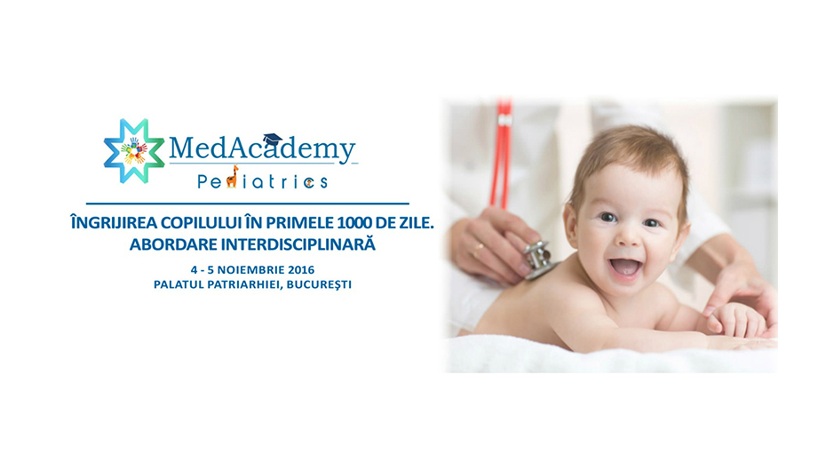 Conferinta MedAcademy Pediatrics: ingrijirea copilului in primele 1000 de zile