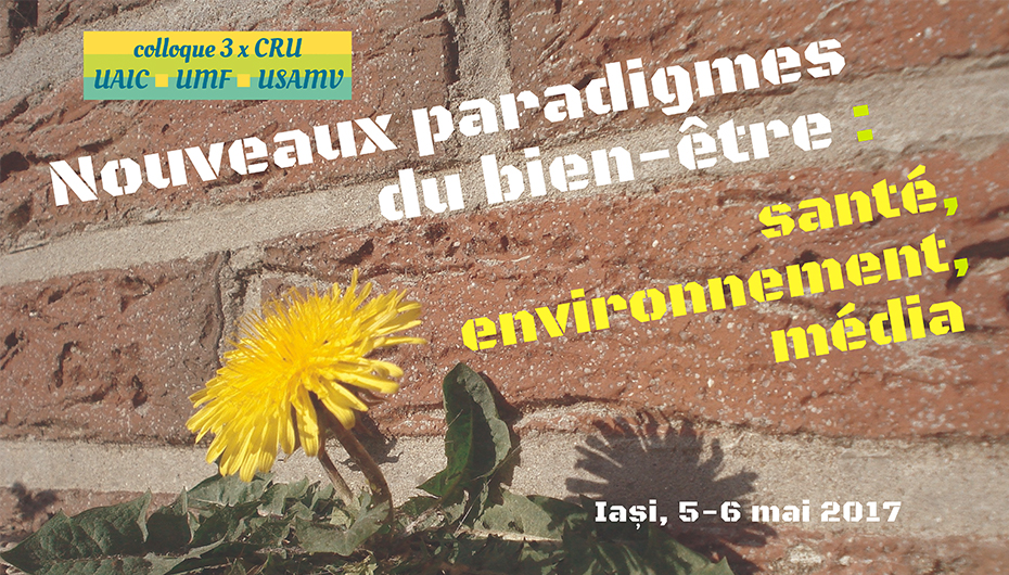 CRU-UMF Iași vă invită la un eveniment special: ”Nouveaux paradigmes du bien-être: santé, environnement, medias”