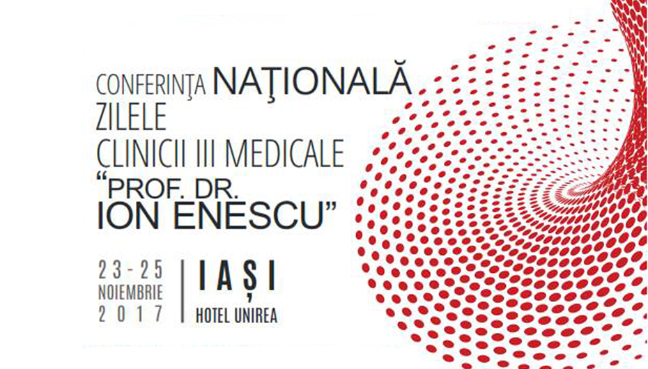 O mare personalitate a medicinei ieșene, omagiată în cadrul Conferinţei Naţionale Zilele Clinicii a III-a Medicale “Prof. Dr. Ion Enescu”