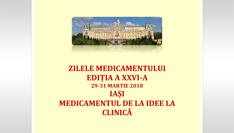 Medicamentul de la idee la clinică – a XXVI-a ediție a Conferinței „Zilele Medicamentului”