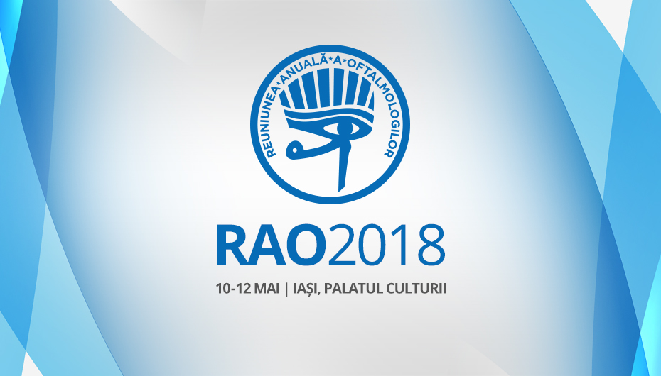 RAO 2018 – a 54-a Reuniune Anuală a Oftalmologilor
