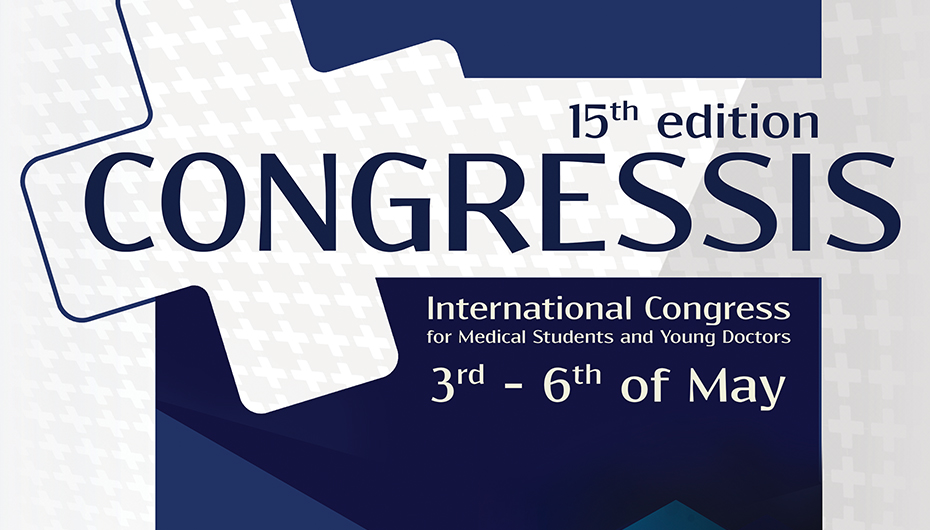 CONGRESSIS 2018 – Congresul Internațional pentru Studenți și Tineri Medici (Iași, 3 – 6 Mai