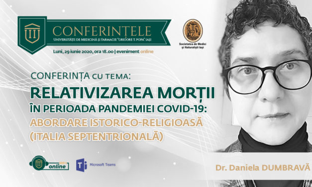 Conferințele „Grigore T. Popa”: „Relativizarea morții în perioada pandemiei Covid-19: abordare istoric-religioasă  (Italia septentrională)”