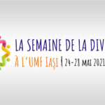 La Semaine de la Diversité à L’UMF Iaşi: 24-28 mai 2021