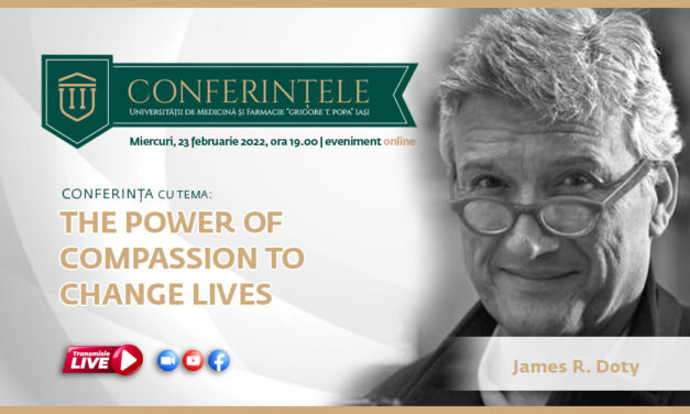 Conferință magică susținută de neurochirurgul și scriitorul James R. Doty: „The Power of Compassion to Change Lives”