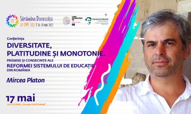 „Diversitate, platitudine și monotonie. Premise și consecințe ale reformei sistemului de educație din România”