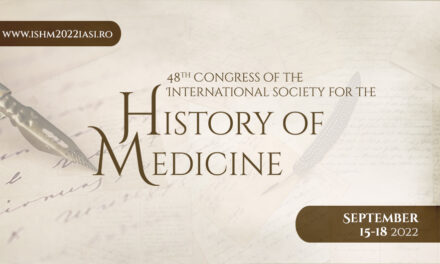 Al 48-lea Congres al Societății Internaționale de Istoria Medicinii – 15-18 septembrie 2022, Iasi, România