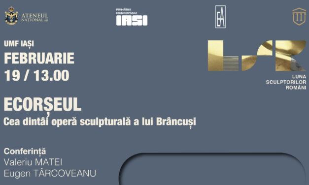 Conferință la UMF Iași dedicată Ecorșeului lui Brâncuși, în cadrul Lunii Sculptorilor Români