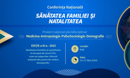 Conferința Națională Sănătatea Familiei și Natalitatea – Ediția 2025, 15-17 mai, UMF Iași