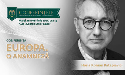 Conferință de excepție la UMF Iași: Horia-Roman Patapievici – „Europa. O anamneză”