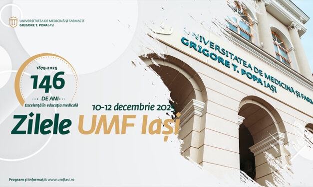 Zilele Universității de Medicină și Farmacie „Grigore T. Popa” din Iași – 146 de ani de excelență în educația medicală