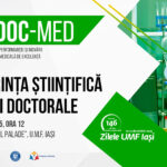 Conferința Științifică a Școlii Doctorale, în cadrul Zilelor UMF Iași