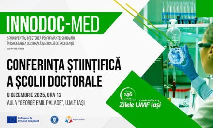Conferința Științifică a Școlii Doctorale, în cadrul Zilelor UMF Iași