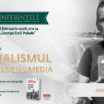 Adelin Petrișor revine la UMF Iași cu o conferință despre jurnalismul în era social media