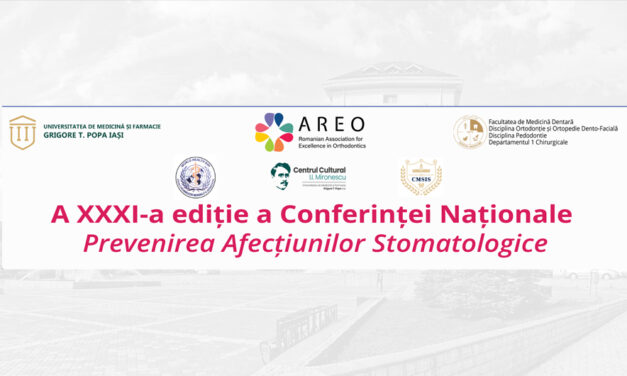 Cea de-a XXXI-a ediție a Conferinței Naționale „Prevenirea Afecțiunilor Stomatologice”