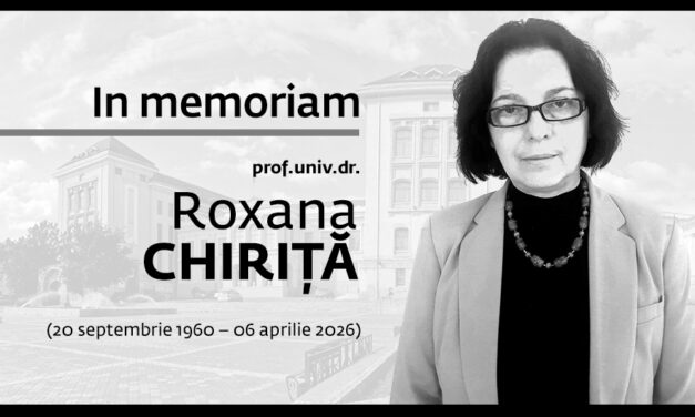 In Memoriam Prof. Univ. Dr. Roxana Chiriță (20.09.1960 – 06.04.2026)